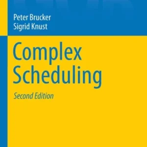 Complex Scheduling Complex Scheduling
