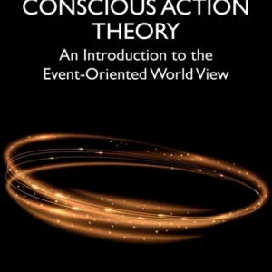 Conscious Action Theory Conscious Action Theory