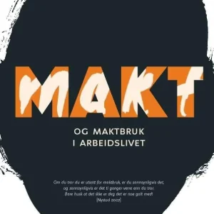 Makt og maktbruk i arbeidslivet