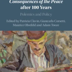 Keynes’s Economic Consequences of the Peace after 100 Years Keynes’s Economic Consequences of the Peace after 100 Years