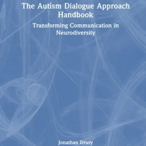The Autism Dialogue Approach Handbook The Autism Dialogue Approach Handbook