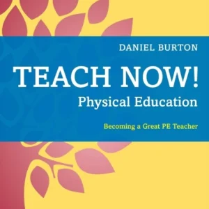 Teach Now! Physical Education