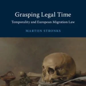 Grasping Legal Time Grasping Legal Time