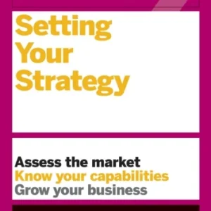 HBR Guide to Setting Your Strategy
