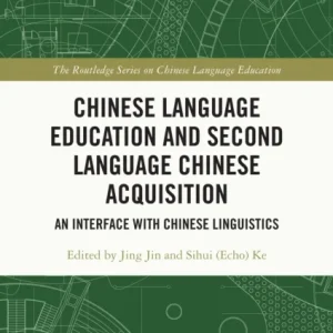 Chinese Language Education and Second Language Chinese Acquisition Chinese Language Education and Second Language Chinese Acquisition