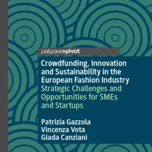 Crowdfunding, Innovation and Sustainability in the European Fashion Industry
