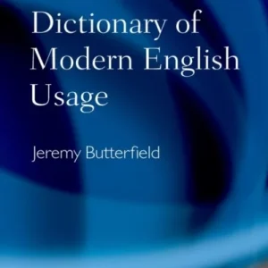 Fowler»s Dictionary of Modern English Usage Fowler»s Dictionary of Modern English Usage
