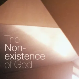 The Non-Existence of God The Non-Existence of God