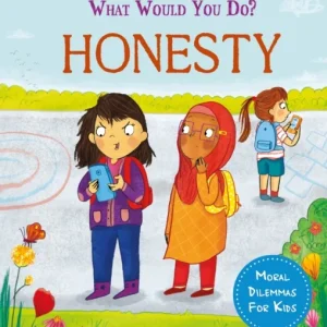 What would you do?: Honesty What would you do?: Honesty