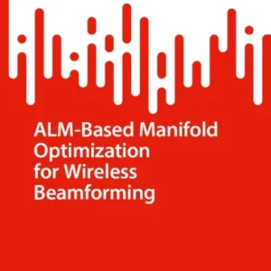 ALM-Based Manifold Optimization for Wireless Beamforming ALM-Based Manifold Optimization for Wireless Beamforming