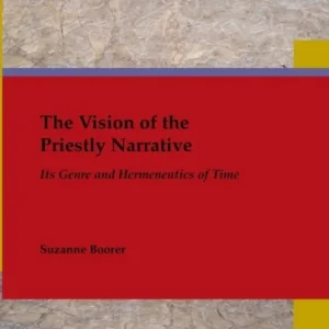 The Vision of the Priestly Narrative
