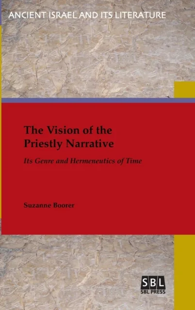 The Vision of the Priestly Narrative