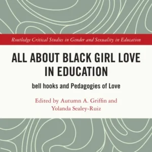 All About Black Girl Love in Education