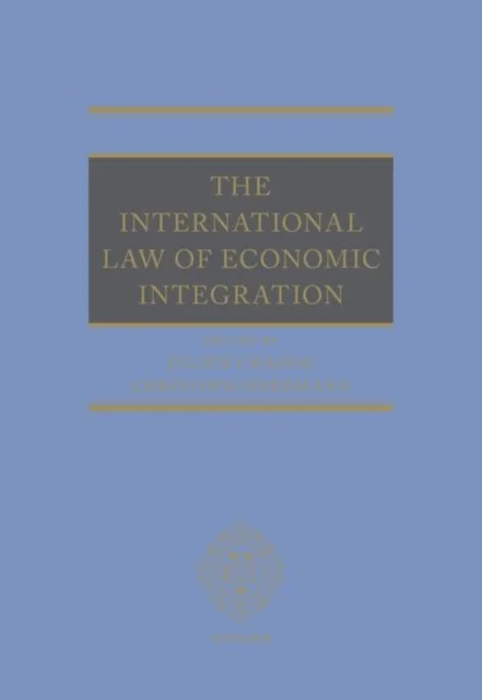 The International Law of Economic Integration