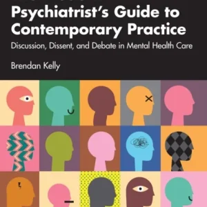 The Modern Psychiatrist?s Guide to Contemporary Practice The Modern Psychiatrist?s Guide to Contemporary Practice
