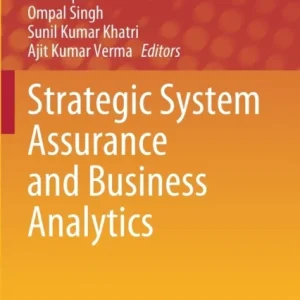 Strategic System Assurance and Business Analytics Strategic System Assurance and Business Analytics