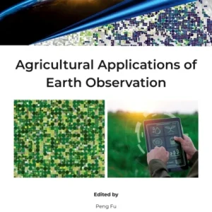 Agricultural Applications of Earth Observation