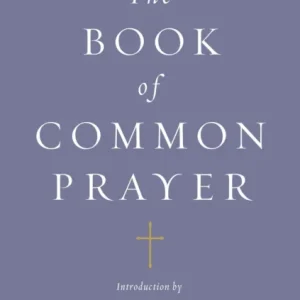 The Book of Common Prayer (Penguin Classics Deluxe Edition)