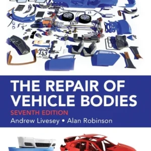 The Repair of Vehicle Bodies The Repair of Vehicle Bodies
