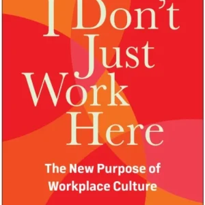 I Don&raquo;t Just Work Here