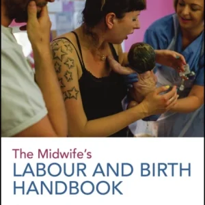 The Midwife’s Labour and Birth Handbook The Midwife’s Labour and Birth Handbook