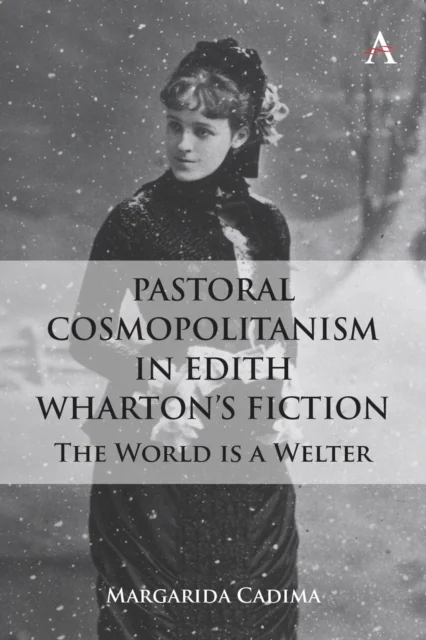 Pastoral Cosmopolitanism in Edith Wharton¿s Fiction