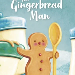 The Gingerbread Man: Read It Yourself – Level 2 Developing Reader The Gingerbread Man: Read It Yourself – Level 2 Developing Reader