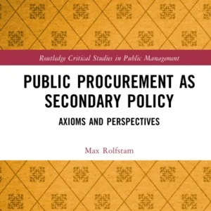 Public Procurement as Secondary Policy Public Procurement as Secondary Policy
