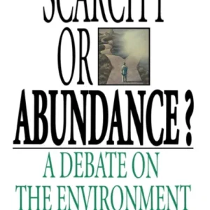 Scarcity or Abundance?