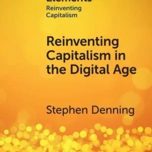 Reinventing Capitalism in the Digital Age Reinventing Capitalism in the Digital Age