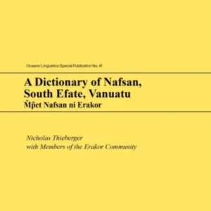 A Dictionary of Nafsan, South Efate, Vanuatu
