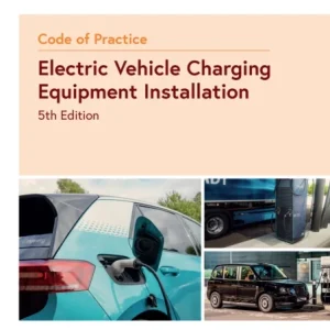 Code of Practice for Electric Vehicle Charging Equipment Installation Code of Practice for Electric Vehicle Charging Equipment Installation