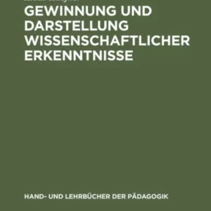 Gewinnung Und Darstellung Wissenschaftlicher Erkenntnisse Gewinnung Und Darstellung Wissenschaftlicher Erkenntnisse