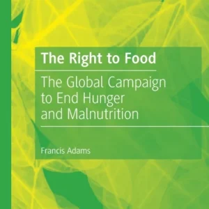 The Right to Food The Right to Food