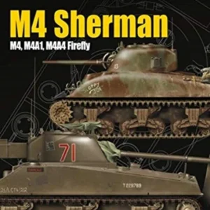 M4 Sherman M4, M4A1, M4A4 Firefly M4 Sherman M4, M4A1, M4A4 Firefly