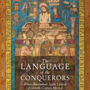 The Language of the Conquerors The Language of the Conquerors