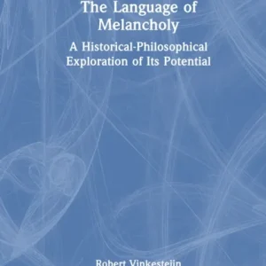 The Language of Melancholy The Language of Melancholy