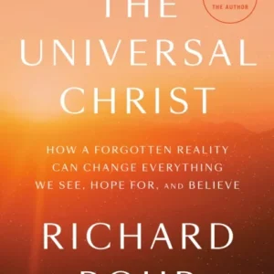 The Universal Christ The Universal Christ