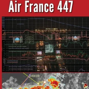 Understanding Air France 447 Understanding Air France 447