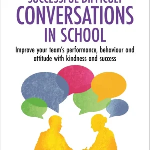 Successful Difficult Conversations: Improve your team’s performance, behaviour and attitude with ki Successful Difficult Conversations: Improve your team’s performance, behaviour and attitude with ki