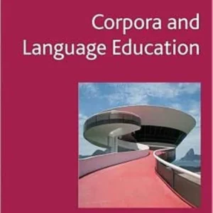 Corpora and Language Education Corpora and Language Education