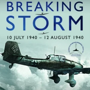 Battle of Britain The Breaking Storm