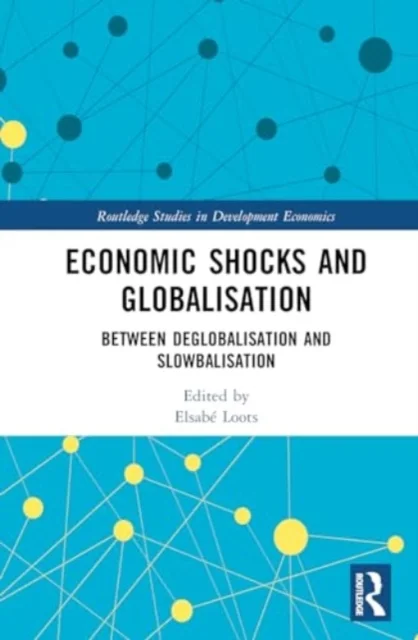 Economic Shocks and Globalisation