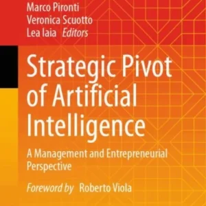 Strategic Pivot of Artificial Intelligence Strategic Pivot of Artificial Intelligence