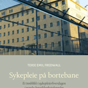 Sykepleie på bortebane Sykepleie på bortebane