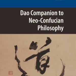 Dao Companion to Neo-Confucian Philosophy