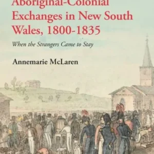 Aboriginal-Colonial Exchanges in New South Wales, 1800-1835