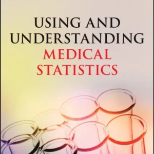 Using and Understanding Medical Statistics