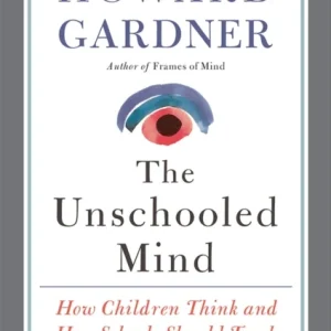 The Unschooled Mind