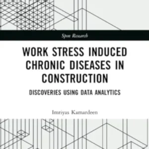 Work Stress Induced Chronic Diseases in Construction Work Stress Induced Chronic Diseases in Construction